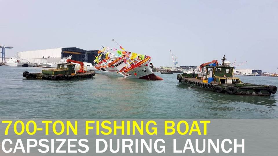 Video: 700 ton fishing boat capsizes in Kaohsiung during launch
