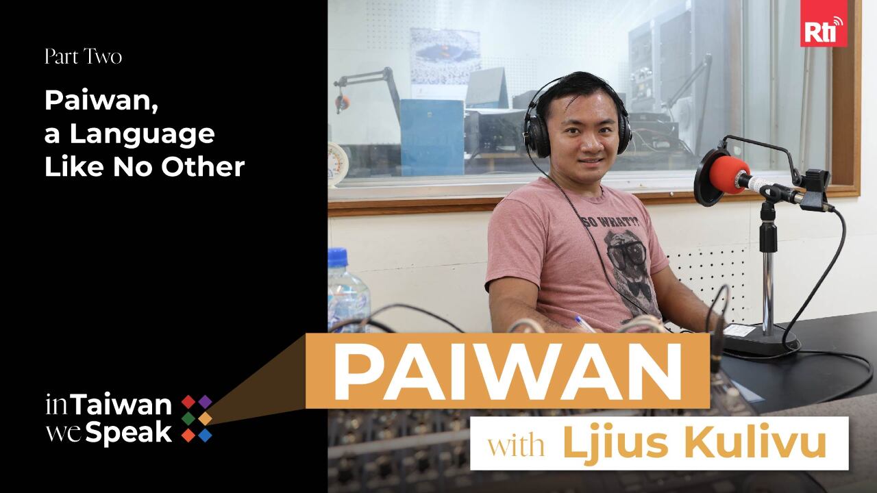 Paiwan, a Language Like No Other
