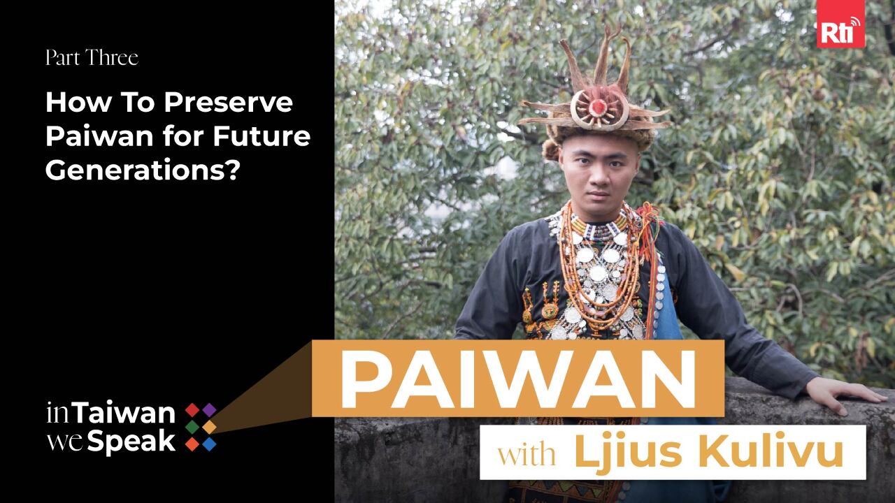 How To Preserve Paiwan for Future Generations?