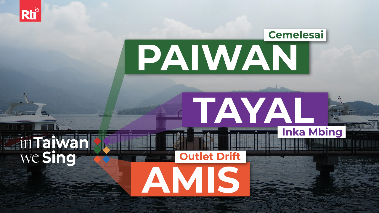 In Taiwan We Sing | Paiwan, Amis & Tayal