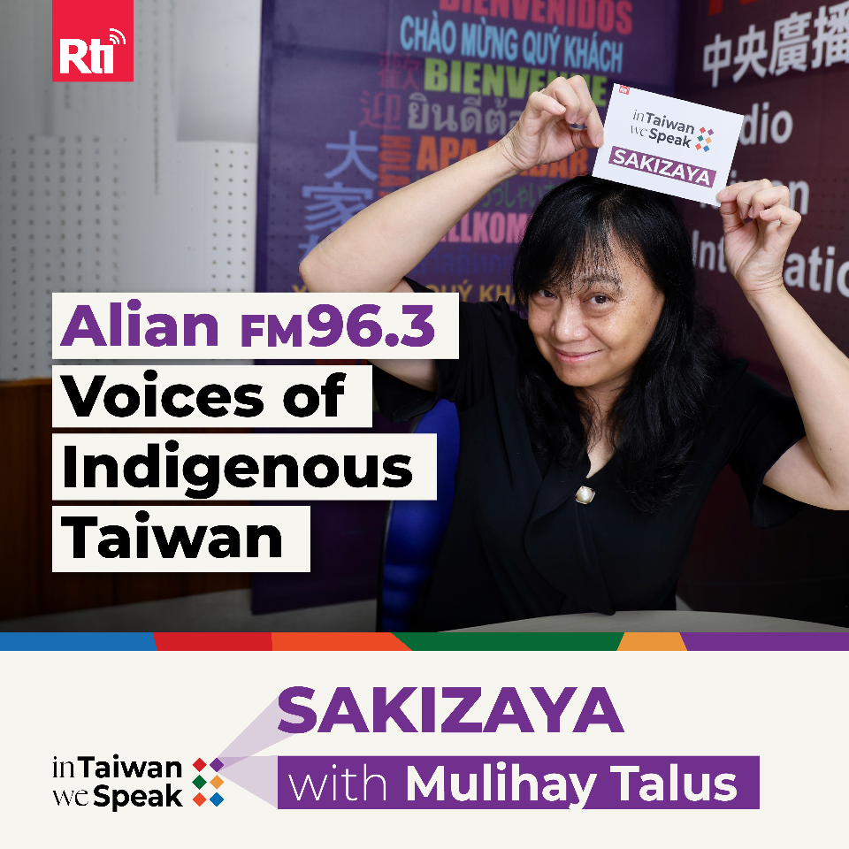 Alian 96.3 FM: The Voice of Taiwan’s 16 Indigenous Nations (ft. Mulihay Talus)
